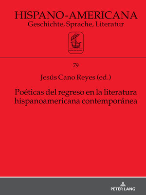 cover image of Poéticas del regreso en la literatura hispanoamericana contemporánea